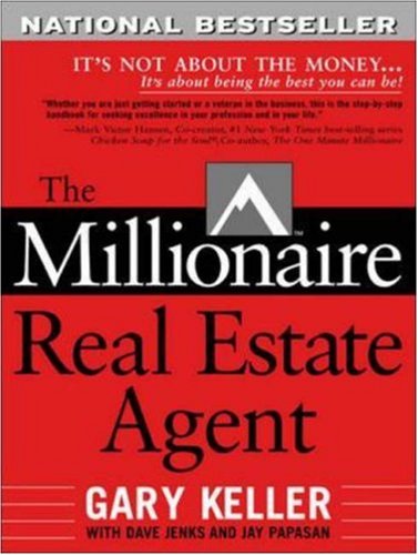 The Millionaire Real Estate Agent by Gary, Papasan, Jay, Jenks, Dave Keller