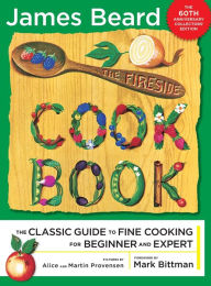 The Fireside Cook Book: A Complete Guide to Fine Cooking for Beginner and James Beard Author