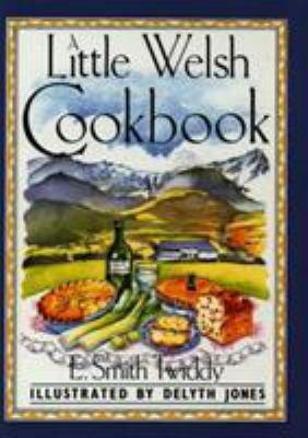 Little Welsh Cook Book by E.Smith Twiddy