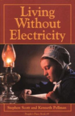 Living Without Electricity : People's Place Book No. 9 by Stephen Scott