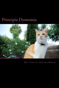 Principia Dysnomia Timothy Edward Bowen Author