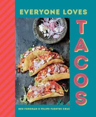 Everyone Loves Tacos Ben Fordham Author
