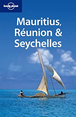Mauritius Reunion and Seychelles by Jean-Bernard Carillet