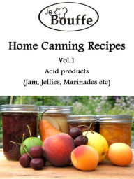 JeBouffe Home Canning Recipes Vol1 JeBouffe Author