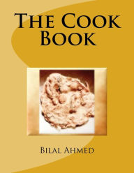 The Cook Book Bilal Ahmed Author