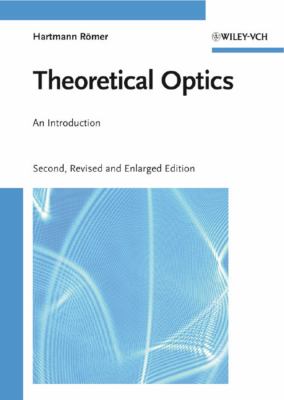 Theoretical Optics : An Introduction by Hartmann, Römer, Hartmann Römer