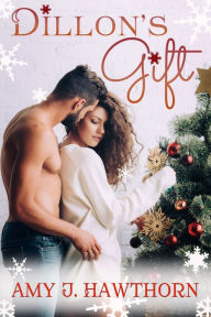 Dillon's Gift Amy J. Hawthorn Author