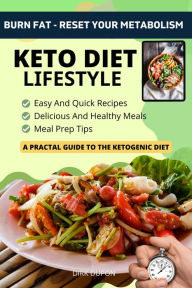 Keto Diet Lifestyle - A Practical Guide To The Ketogenic Diet Dirk Dupon Author