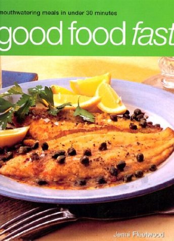 Good Food Fast by J. Fleetwood