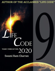 LIFECODE #9 YEARLY FORECAST FOR 2020 INDRA SWAMI RAM CHARRAN Author