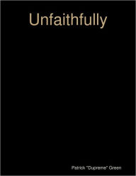 Unfaithfully Patrick Green Author