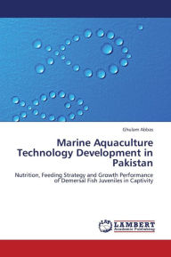 Marine Aquaculture Technology Development in Pakistan Abbas Ghulam Author