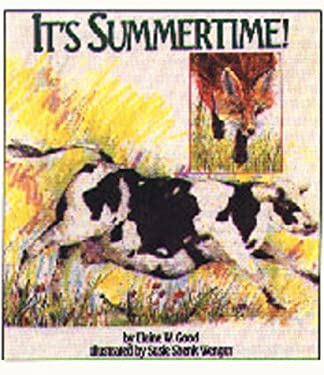 It's Summertime! by Elaine W. Good