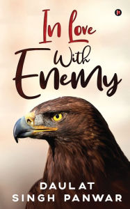 IN LOVE WITH ENEMY Daulat Singh Panwar Author