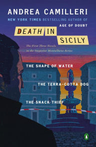 Death in Sicily: The First Three Novels in the Inspector Montalbano Series (The Shape of Water; The Terra-Cotta Dog; The Snack Thief) Andrea Camilleri