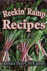Reekin' Ramp Recipes Barbara McCallum Author