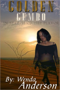 Golden Gumbo: In Search of the Flavor Wenda Anderson Author