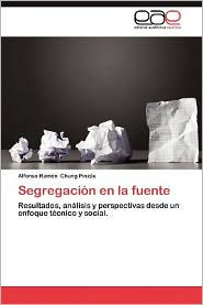 Segregacion En La Fuente Alfonso Ram Chung Pinz S. Author