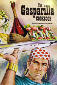 The Gasparilla Cookbook The Junior League of Tampa Author