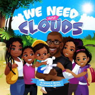 We Need More Clouds Lynnett S. Wesley Author