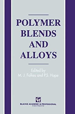 Polymer Blends and Alloys by P. S., Folkes, M. J. Hope