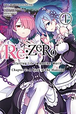 Re:ZERO -Starting Life in Another World-, Chapter 2: a Week at the Mansion, Vol. 1 (manga) Vol. 1 by Tappei Nagatsuki