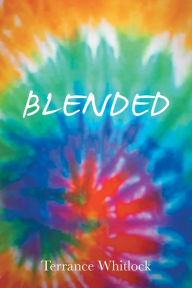 Blended Terrance Whitlock Author