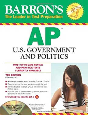 Barron's AP U. S. Government and Politics by , Curt Lader M.A.