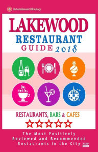 Lakewood Restaurant Guide 2018: Best Rated Restaurants in Lakewood, California - Restaurants, Bars and Cafes recommended for Visitors, 2018 Kate J Haz