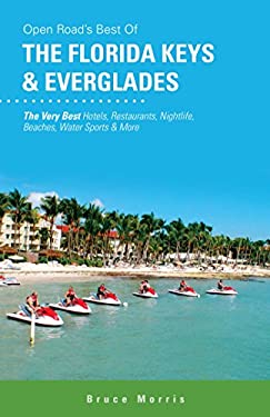 Best of the Florida Keys and Everglades by Bruce Morris