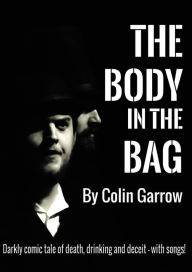 The Body In The Bag Colin Garrow Author