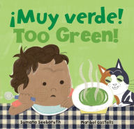 Too Green! / ¡Muy verde! Sumana Seeboruth Author