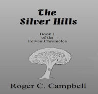 The Silver Hills Roger Campbell Author