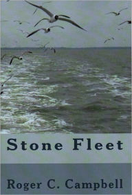 Stone Fleet Roger Campbell Author