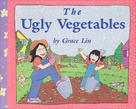 The Ugly Vegetables by Grace Lin