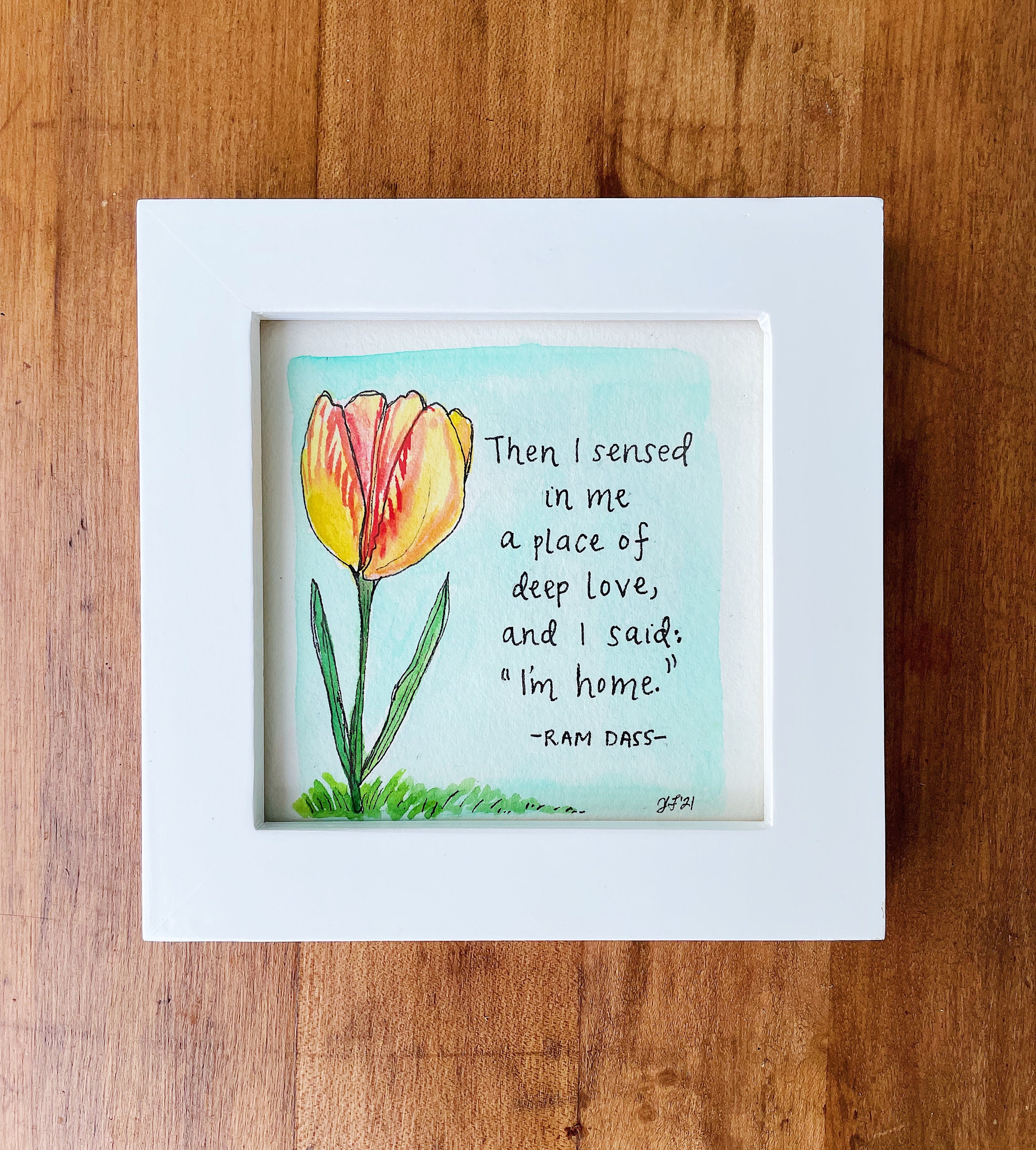 Ram Dass Original Watercolor & Ink Quote, Handmade Painted 4 X Painting Framed, Inspired Gift, Meditation, Deep Love Tulip