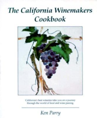 The California Winemaker's Cook Book