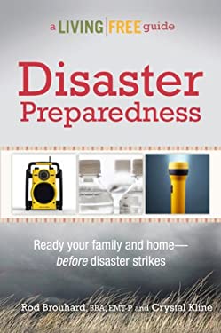 Disaster Preparedness by Rod, Kline, Crystal Brouhard