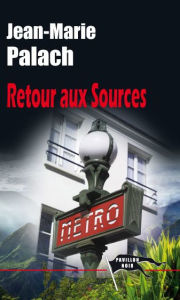 Retour aux Sources Jean-marie Palach Author
