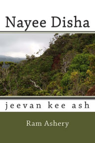 Nayee Disha: jeevan kee ash Ram Ashery Author