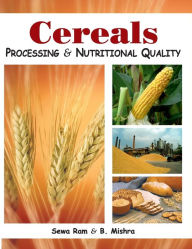 Cereals: Processing and Nutritional Quality Sewa Ram Author