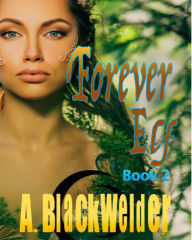 Forever Elf 2 A. Blackwelder Author
