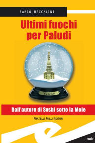 Ultimi fuochi per Paludi Beccacini Fabio Author