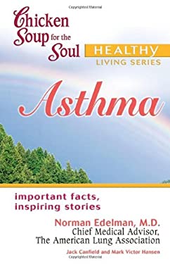 Asthma by Mark Victor, Canfield, Jack, Edelman, Norman H., Chief Medical Advisor of the American Lung Association Staff Hansen