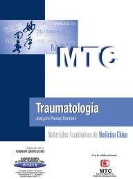 TraumatologÃa: Materiales Académicos de Medicina China Joaquim Planas RamÃrez Author