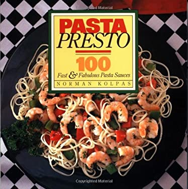 Pasta Presto by Norman Kolpas