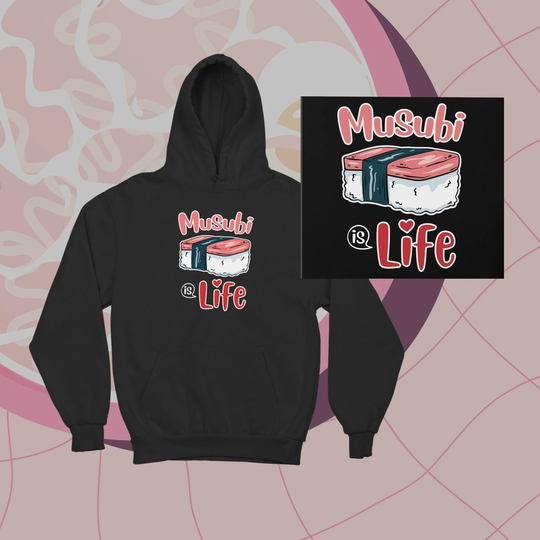 Musubi Hoodie, Hawaiian Food Funny Hoodie - Is Life | Unisex