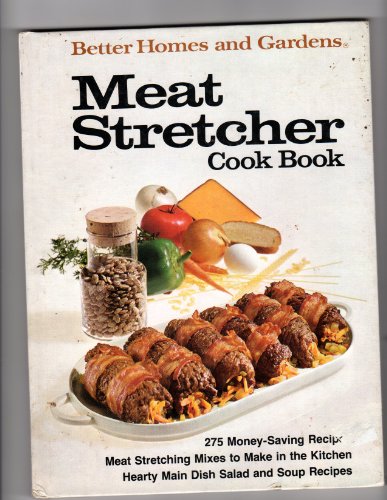 Better Homes and Gardens Meat Stretcher Cook Book