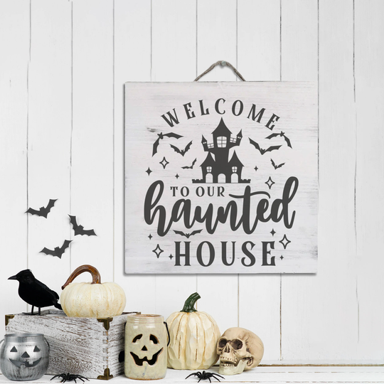 Halloween Sign Choose Gray Wash Or White Wood Welcome To Our Haunted House Fall Decor Trendy