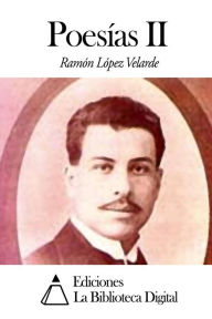 Poes�as II Ramïn Lïpez Velarde Author